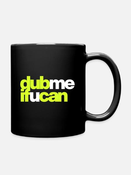 DUB, WENN DU KANNST - Tasse einfarbig - Schwarz