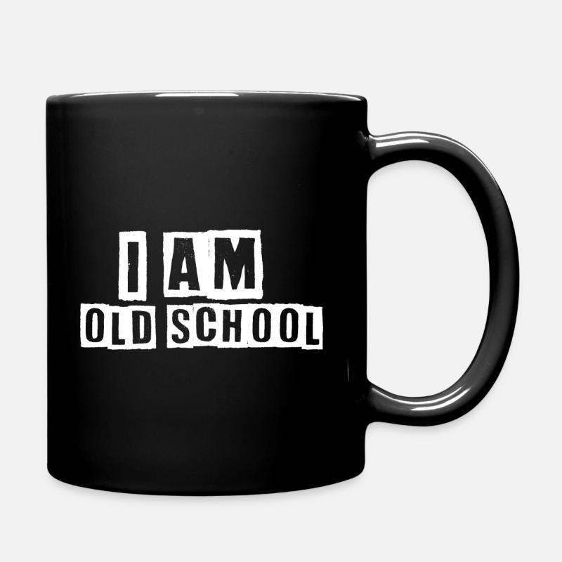 i am Old school - Tasse einfarbig - Schwarz