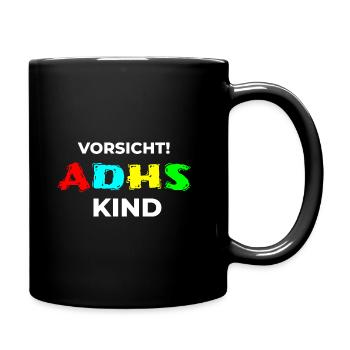ADHD child attention disorder ADS saying - Full Colour Mug - black - Right