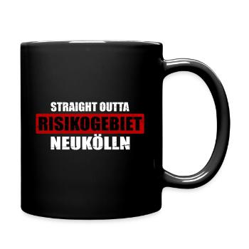 Straight Outta Risikogebiet Berlin Neukölln - Tasse einfarbig - Schwarz - Rechts