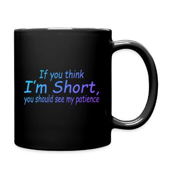 Short girl gift ideas-Best short girls quotes - Full Colour Mug - black - Right
