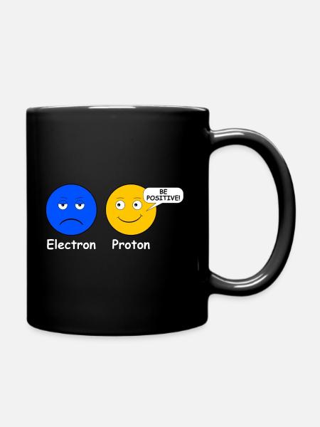 Proton Elektron Be Positive - Tasse einfarbig - Schwarz