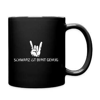 Schwarz ist bunt genug - Tasse einfarbig - Schwarz - Rechts