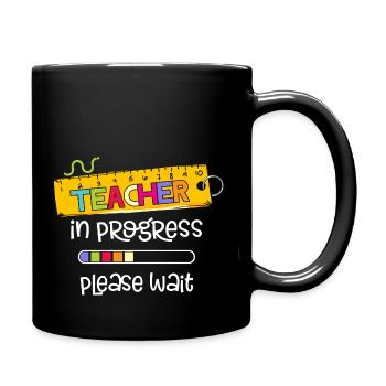 Autism Teacher Progress Please Wait Future Teacher - Tasse einfarbig - Schwarz - Rechts