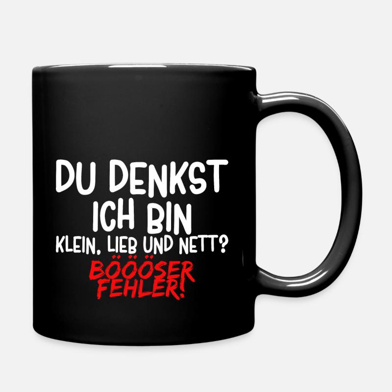 Lustiger Spruch - Tasse einfarbig - Schwarz