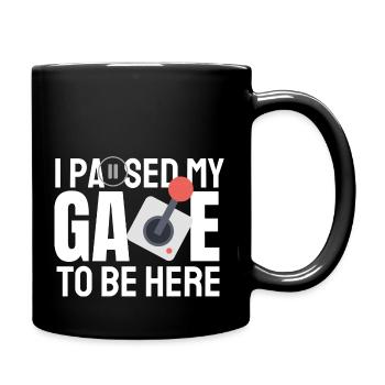 I Paused My Game To Be Here, Consol Gaming Gift - Full Colour Mug - black - Right