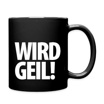 DYNAMISCH | WIRD GEIL | schwarz - Tasse einfarbig - Schwarz - Rechts