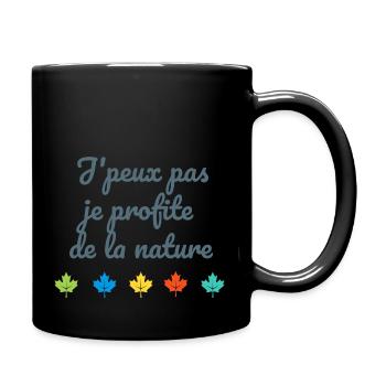 J'peux pas je profite de la nature - Mug uni - noir - Droite
