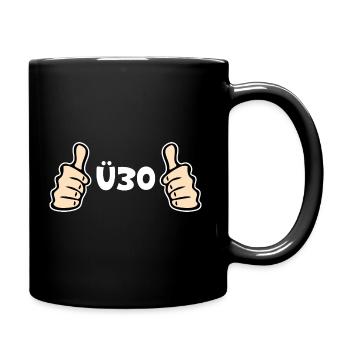 Ü30 Jahre Jubiläum - Tasse einfarbig - Schwarz - Rechts