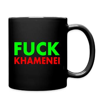 Fuck khamenei Chamenei - iran - Full Colour Mug - black - Right