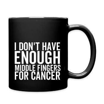 Je n’ai pas assez de doigts d’honneur pour le cancer - Mug uni - noir - Droite