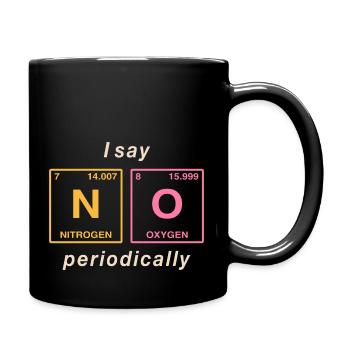 I say NO peropdically - don't be a yes-man! - Full Colour Mug - black - Right