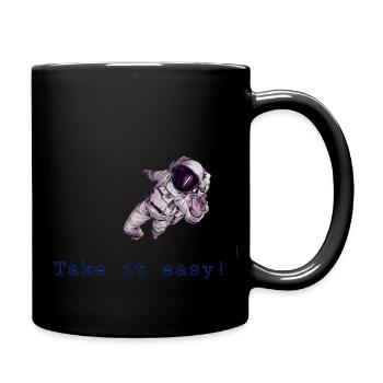Take it easy! Astronaut - Tasse einfarbig - Schwarz - Rechts