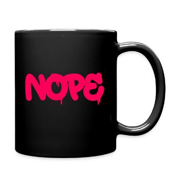 NOPE - sei kein ja-Sager! - Tasse einfarbig - Schwarz - Rechts