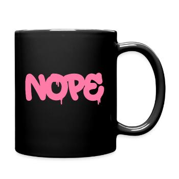 NOPE - sei kein ja-Sager! - Tasse einfarbig - Schwarz - Rechts