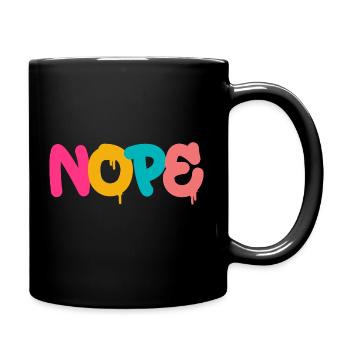 NOPE - sei kein ja-Sager! - Tasse einfarbig - Schwarz - Rechts