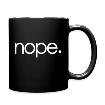 NOPE - sei kein ja-Sager! - Tasse einfarbig - Schwarz - Rechts