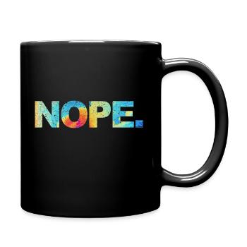 NOPE - sei kein ja-Sager! - Tasse einfarbig - Schwarz - Rechts