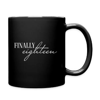 finally eighteen - Tasse einfarbig - Schwarz - Rechts