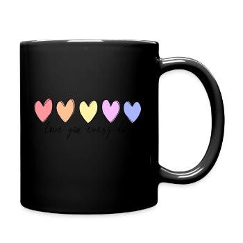 Love you every day - Tasse einfarbig - Schwarz - Rechts