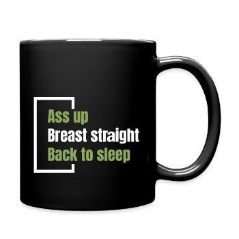 Ass up Breast straight Back to sleep - Full Colour Mug - black - Right