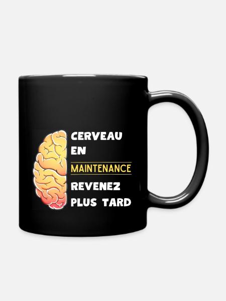 Cerveau en maintenance revenez plus tard - Mug uni - noir