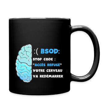 Votre cerveau va redémarrer. Accès refusé BSOD - Mug uni - noir - Droite