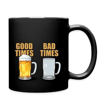 lustiges Bierglas Gute Zeiten Schlechte Zeiten - Tasse einfarbig - Schwarz - Rechts