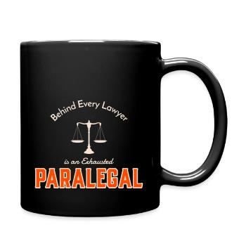 Hinter jedem Anwalt steht ein erschöpfter Rechtsanwaltsfachangestellter - Tasse einfarbig - Schwarz - Rechts