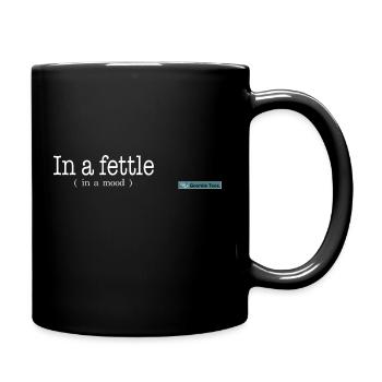 in a fettle - Full Colour Mug - black - Right