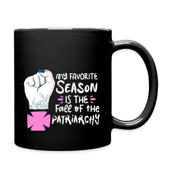 My Favorite Season Is The Fall Of The Patriarchy - Tasse einfarbig - Schwarz - Rechts