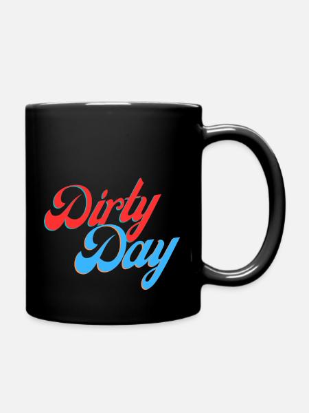 DirtyDay - Tasse einfarbig - Schwarz