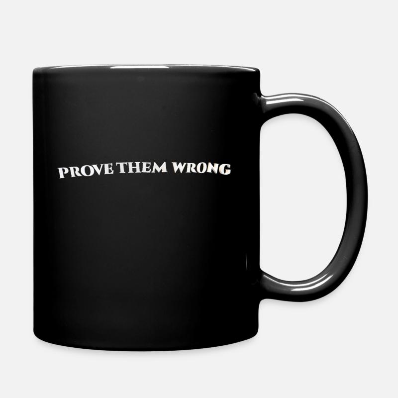 Prove Them Wrong - Mug uni - noir