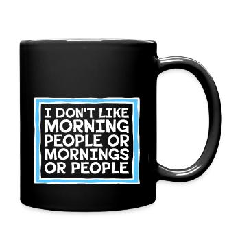 C’est drôle, je n’aime pas le matin, ni les matins, ni les gens - Mug uni - noir - Droite