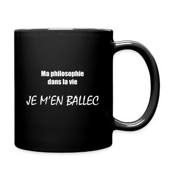 Ma philosophie de vie: Je m'en Ballec ! - Mug uni - noir - Droite