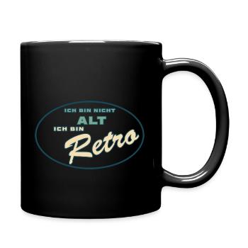 Ich bin nicht alt, ich bin retro! - Tasse einfarbig - Schwarz - Rechts