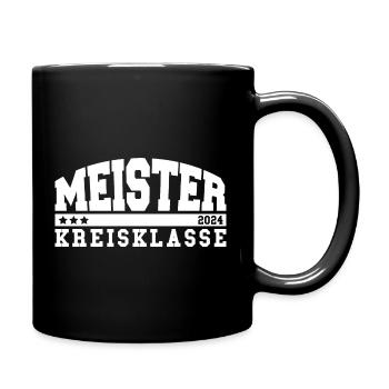 Meister 2024 Kreisklasse Aufstieg Fußball - Tasse einfarbig - Schwarz - Rechts