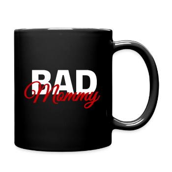 Bad Mommy - Bad Mom - Full Colour Mug - black - Right