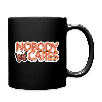 Nobody Cares – Sarcastic Lettering - Full Colour Mug - black - Right