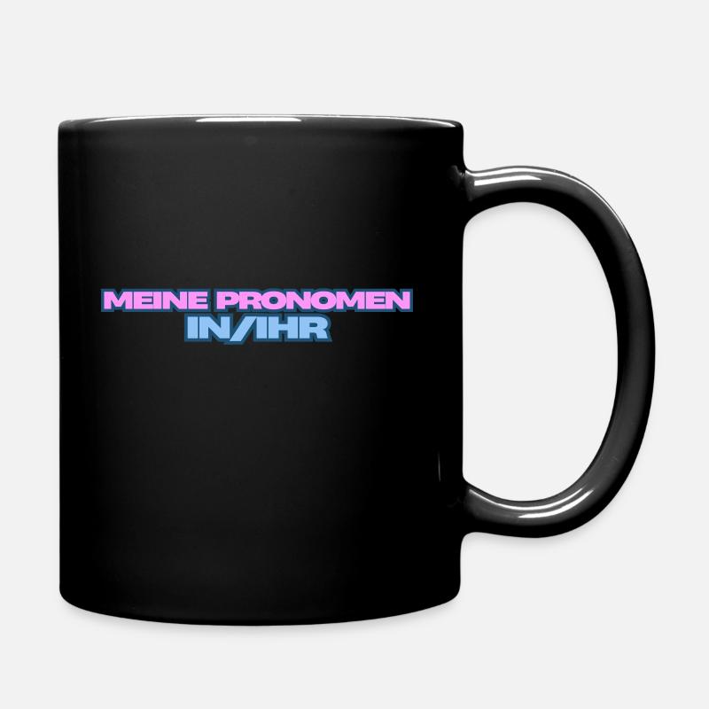 Meine Pronomen sind in/ihr - Tasse einfarbig - Schwarz