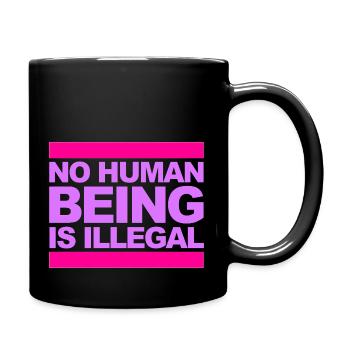 no human is illegal - The Original - Full Colour Mug - black - Right