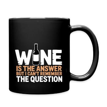 Le vin est la réponse – j’ai juste oublié la question - Mug uni - noir - Droite