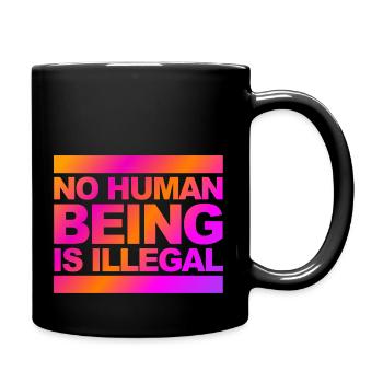 no human is illegal - The Original - Full Colour Mug - black - Right