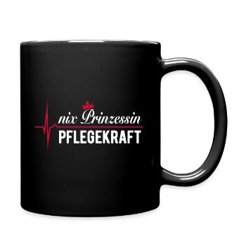 Nix Prinzessin - Pflegekraft - Geschenk - Tasse einfarbig - Schwarz - Rechts