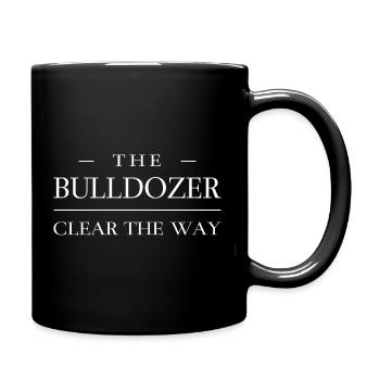 Clear the way - Bulldozer - Full Colour Mug - black - Right