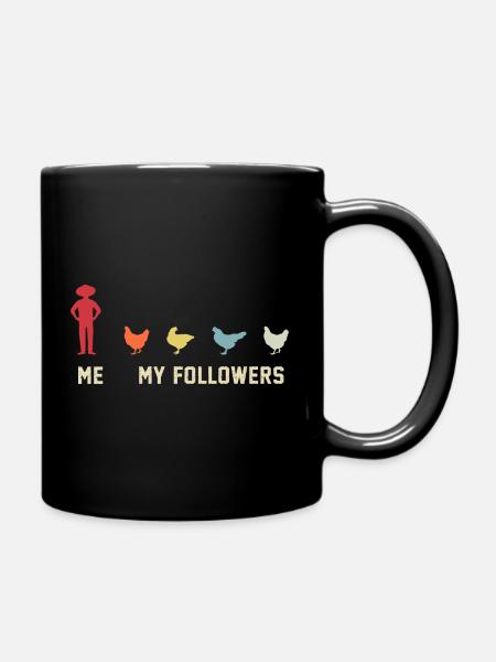 ich meine follower Hühner  - Tasse einfarbig - Schwarz