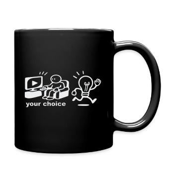 Your Choice - don't block your mind - Mug uni - noir - Droite