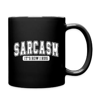 Sarcasme – C’est comme ça que je fais un câlin | Drôle de proverbe pour Sar - Mug uni - noir - Droite