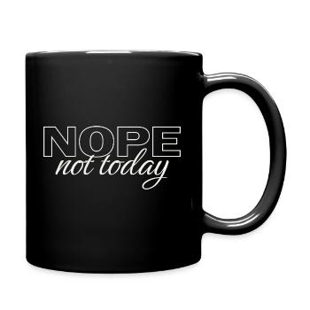 Nope Not Today Shirt – Funny Introvert Saying Tee - Tasse einfarbig - Schwarz - Rechts