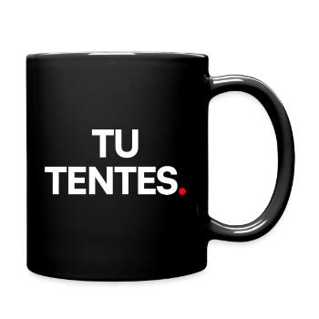 Tu tentes - Mug uni - noir - Droite